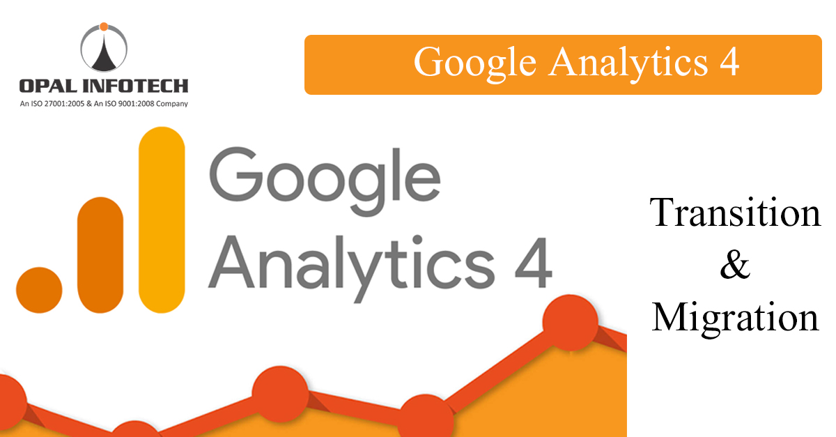 Google Analytics 4 Transition & Migration