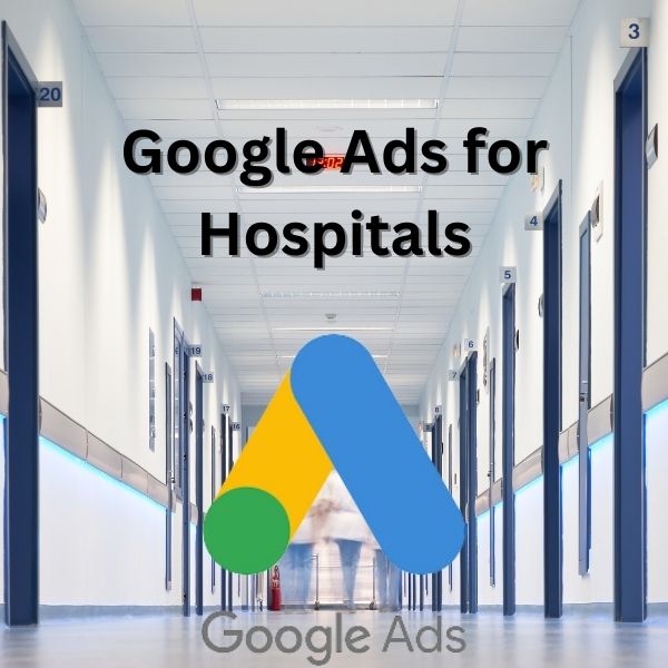 Google Ads for Hospitals