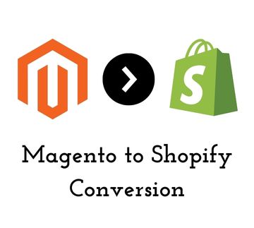 Magento to Shopify Conversion